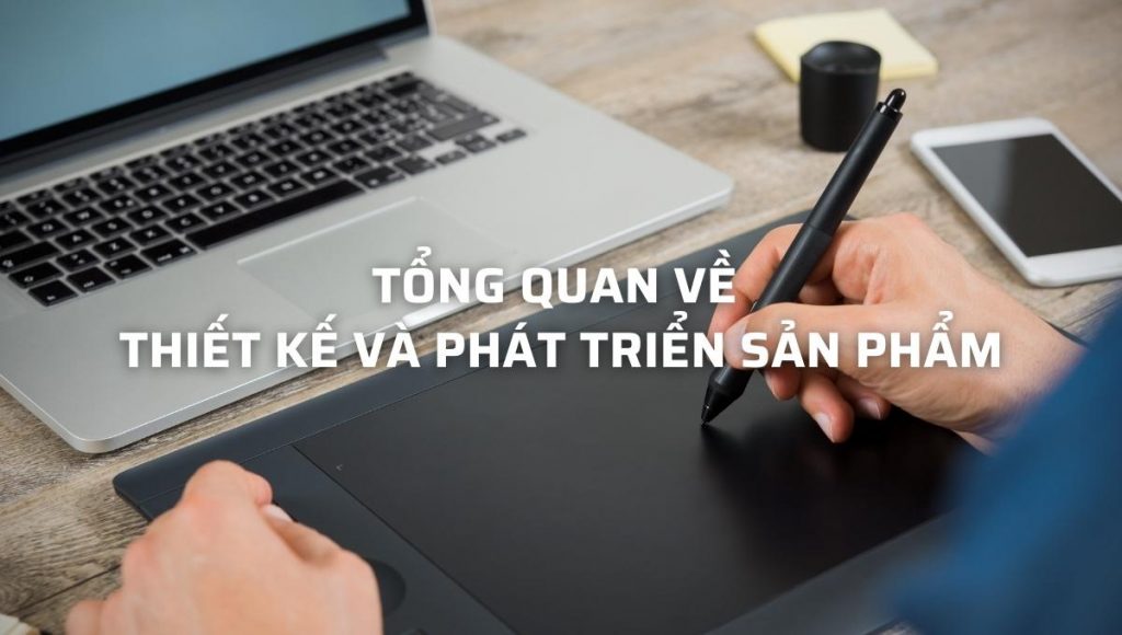 thiết kế và phát triển sản phẩm